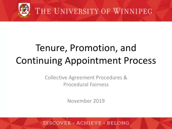 Tenure, Promotion, and  Continuing Appointment Process  Collective Agreement Procedures &amp;