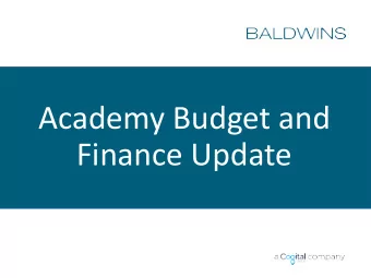 Academy Budget and  Finance Update  Introduction  Finance  maintained v academy  Academy