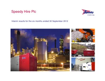 Speedy Hire Plc  Interim results for the six months ended 30 September 2012  1  Legal disclaimer