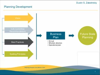 Planning Development  Vision  OJS Committee  Recommendations  Business  Future State  Plan