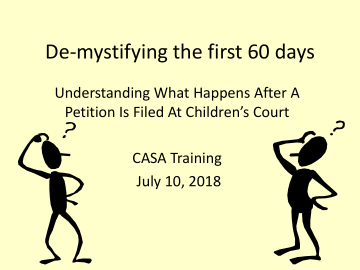 de mystifying the first 60 days