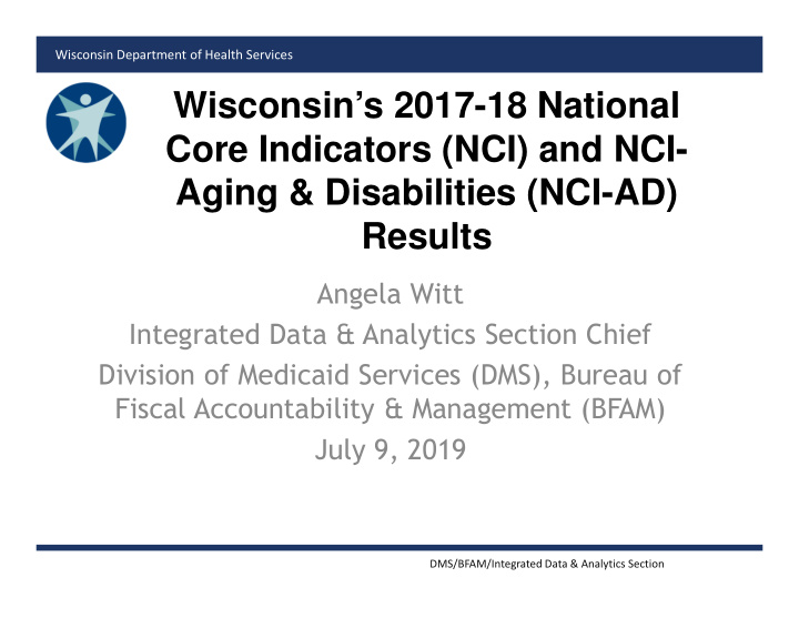 wisconsin s 2017 18 national core indicators nci and nci