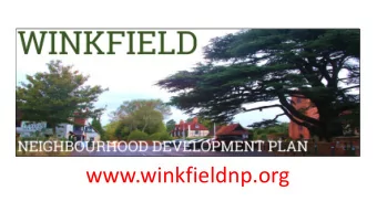 www.winkfieldnp.org  WHAT IS  IS A NEIGHBOURHOOD PLAN (N  (NDP)?  In 2011 the Government