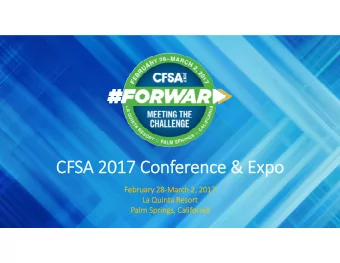 CFSA 2017 Conference &amp; Expo  February  ry 28-March 2, 2017  La  La Quinta Resort  Palm Spri