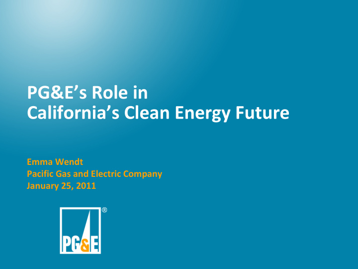 pg e s role in california s clean energy future