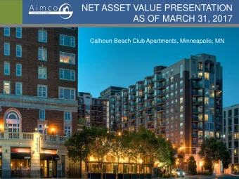 NET ASSET VALUE PRESENTATION  AS OF MARCH 31, 2017  Ocean House on Prospect  Calhoun Beach Club