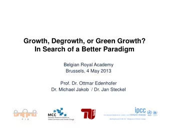 Growth, Degrowth, or Green Growth?  In Search of a Better Paradigm  Belgian Royal Academy