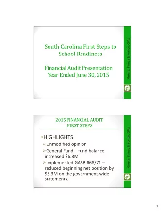 South Carolina First Steps to  School Readiness  Financial Audit Presentation  Year Ended June 30,