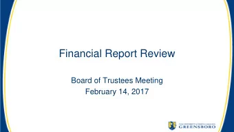 Financial Report Review  Board of Trustees Meeting  February 14, 2017  Key Elements of Financial