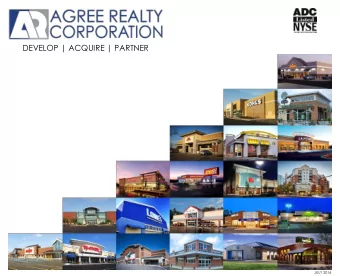 DEVELOP | ACQUIRE | PARTNER  JULY 2016  Safe Harbor This presentation contains certain statements