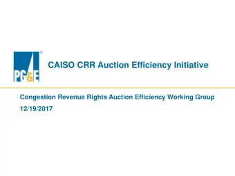 CAISO CRR Auction Efficiency Initiative  Congestion Revenue Rights Auction Efficiency Working Group