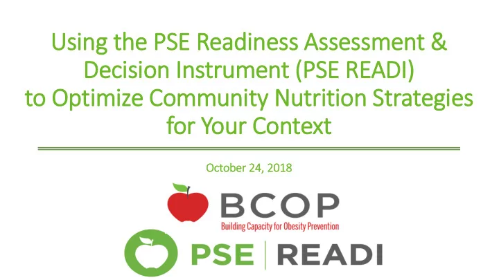 usi sing th the pse readiness ss a assess ssment decision