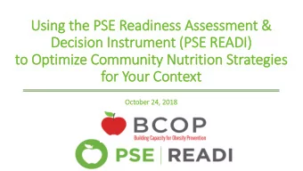 Usi  sing th  the PSE Readiness  ss A  Assess  ssment &amp;  &amp;  Decision Instrumen  ent (  (PS