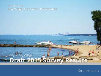 Draft 2015 Survey Results  About County Planning  To inform and provide services  in support of the