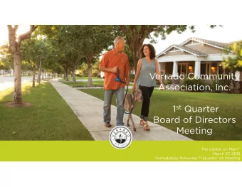 Verrado Community  Association, Inc. 1 st Quarter  Board of Directors  Meeting  The Center on