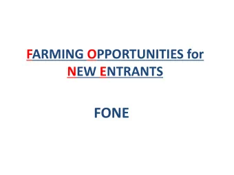 FONE  FARMER  AGE  Slow retirement process  Lack of successors?  Retirement housing?  Lack