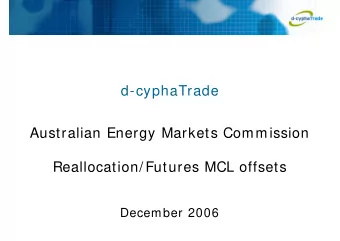 d-cyphaTrade  Australian Energy Markets Commission  Reallocation/ Futures MCL offsets  December