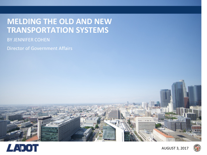 melding the old and new transportation systems