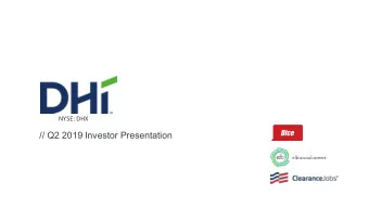 // Q2 2019 Investor Presentation  Forward Looking Statements  This presentation and oral statements