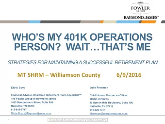 PERSON?  WAITTHATS ME  STRATEGIES FOR MAINTAINING A SUCCESSFUL RETIREMENT PLAN MT SHRM