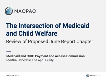 Th  The  e Inters  ersection  ection of Med  Medic  icaid  aid  and Ch  Chil  ild  d Welfa  elfare