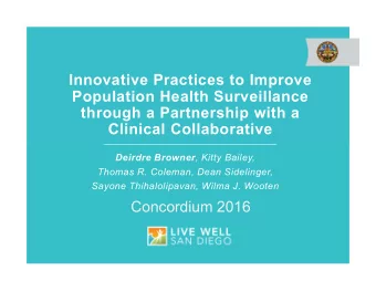 Innovative Practices to Improve  Population Health Surveillance  through a Partnership with a
