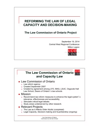 REFORMING THE LAW OF LEGAL  CAPACITY AND DECISION-MAKING The Law Commission of Ontario Project