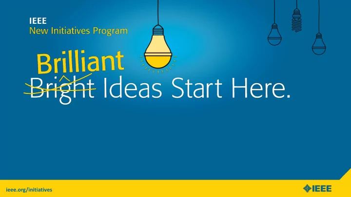 ieee org initiatives background on new initiatives program