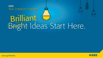 ieee.org/initiatives  Background on New Initiatives Program  Historical Snapshot:  Origins of