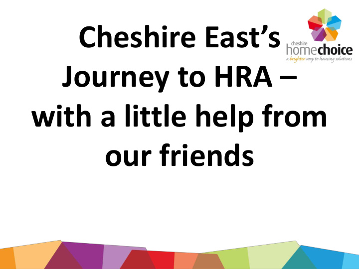 journey to hra with a little help from our friends