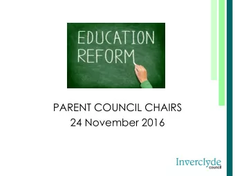 PARENT COUNCIL CHAIRS  24 November 2016  Recent Timeline  March 2015  Education Bill