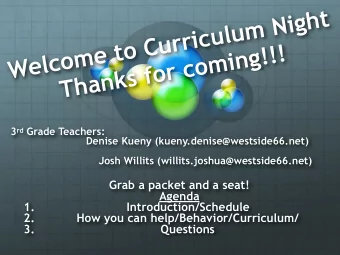 Welcome to Curriculum Night   Thanks for coming!!! 3 rd Grade Teachers:  Denise Kueny