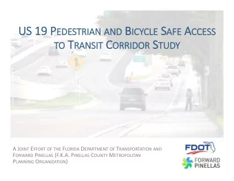 US US 19 19 P EDE AND B ICY LE S AFE AFE A CCE  EDESTRI  TRIAN  AN AND  ICYCLE  CCESS  SS TO T