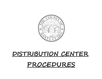PROCEDURES  Safety First  *** All Distribution Center personnel MUST  wear reflective vests and