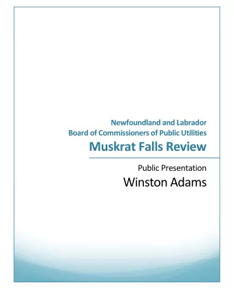 Muskrat Falls Review Public Presentation Winston Adams Efficiency is the ratio of useful work