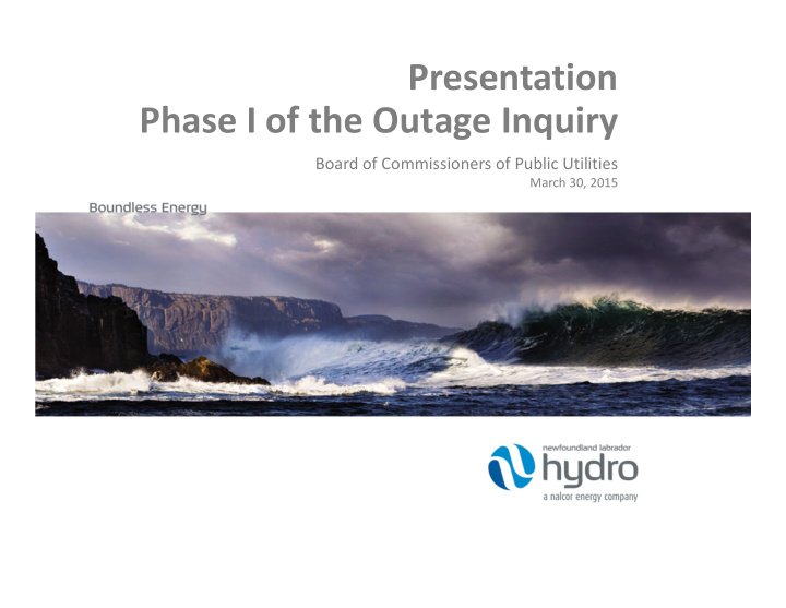 presentation phase i of the outage inquiry
