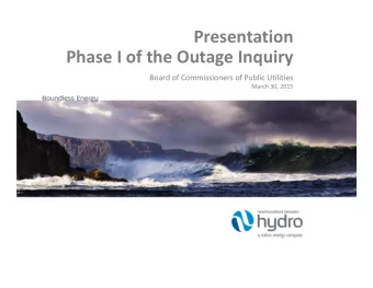 Presentation  Phase I of the Outage Inquiry  Board of Commissioners of Public Utilities  March 30,