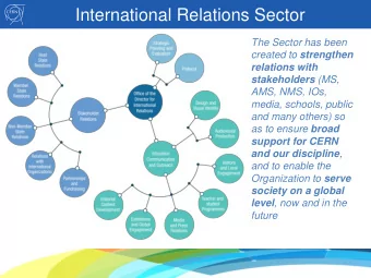 International Relations Sector  The Sector has been created to strengthen  relations with