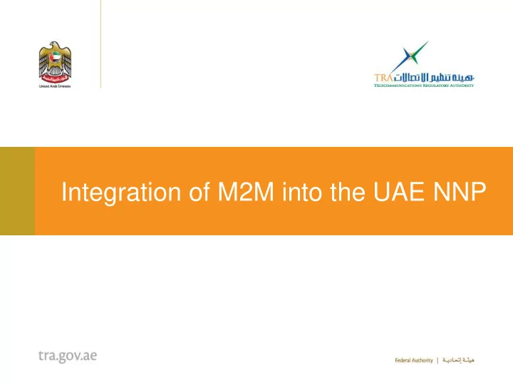 integration of m2m into the uae nnp nnp history uae