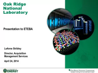 National  Laboratory  Presentation to ETEBA  LeAnne Stribley  Director, Acquisition  Management