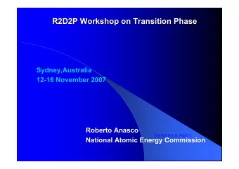 R2D2P Workshop  Workshop on  on Transition  Transition Phase  Phase  R2D2P  Sydney,Australia  12-16