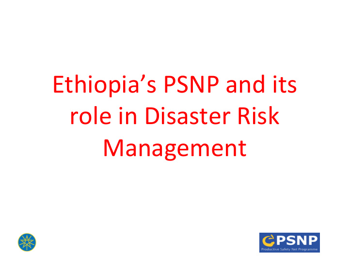 ethiopia s psnp and its role in disaster risk management