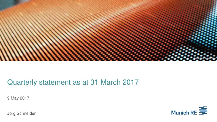 quarterly statement as at 31 march 2017
