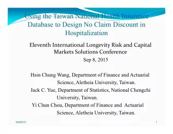Using the Taiwan National Health Insurance  Database to Design No Claim Discount in