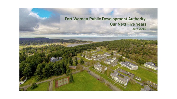 fort worden public development authority our next five