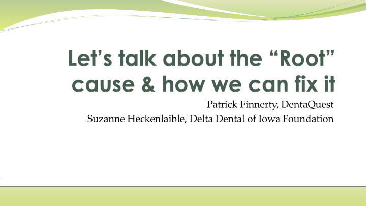 suzanne heckenlaible delta dental of iowa foundation