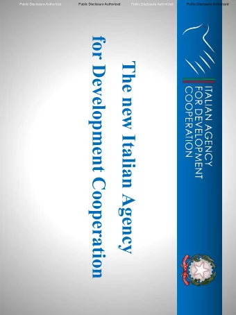 for Development Cooperation  The new Italian Agency  A systemic reform for a new cooperation
