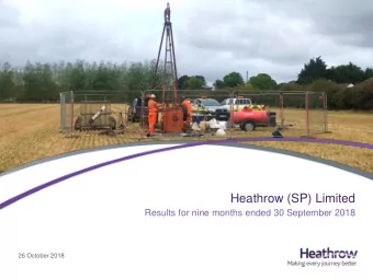 Heathrow (SP) Limited  Results for nine months ended 30 September 2018  26 October 2018