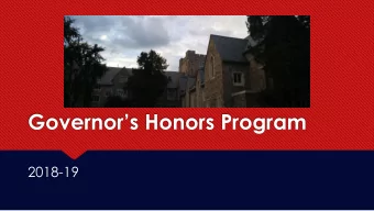 Governors Honors Program  2018-19  What is GHP?  The Georgia Governors Honors Program