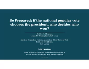 National Popular Vote Interstate Com pact: States appoint  electors from  slate of party whose nom
